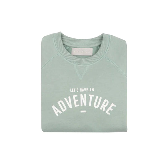 "Lets have an adventure" Sweatshirt